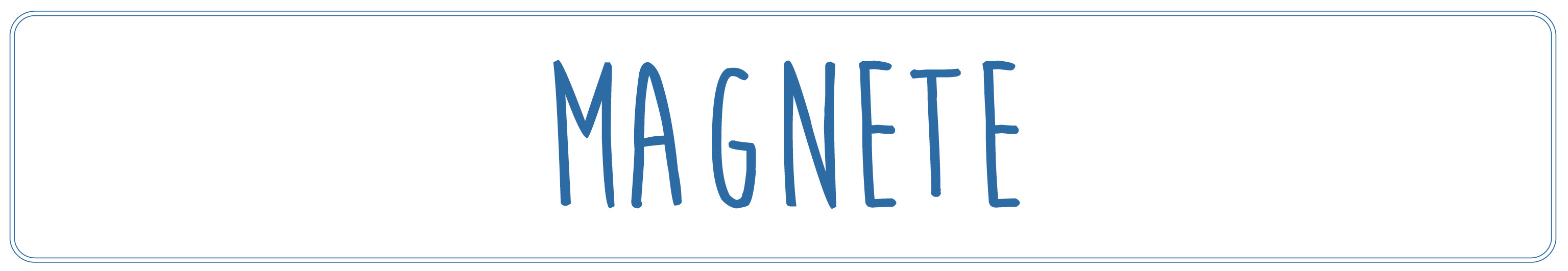Magnete