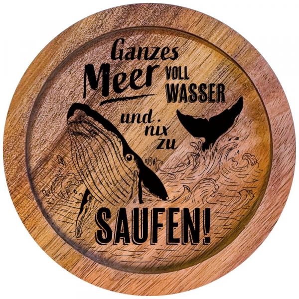 610006 - Untersetzer Holz rund "Ganzes Meer voller Wasser..."